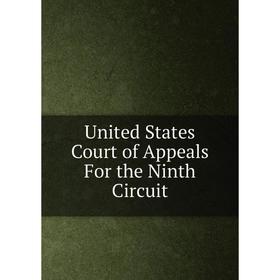 

Книга United States Court of Appeals For the Ninth Circuit