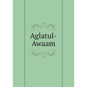 

Книга Aglatul - Awaam