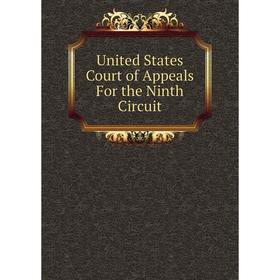 

Книга United States Court of Appeals For the Ninth Circuit