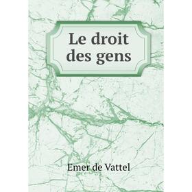 

Книга Le droit des gens