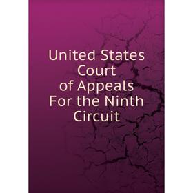 

Книга United States Court of Appeals For the Ninth Circuit