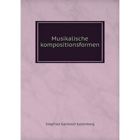 

Книга Musikalische kompositionsformen