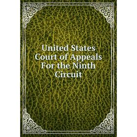 

Книга United States Court of Appeals For the Ninth Circuit