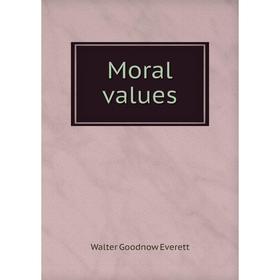 

Книга Moral values