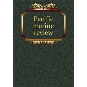 

Книга Pacific marine Review