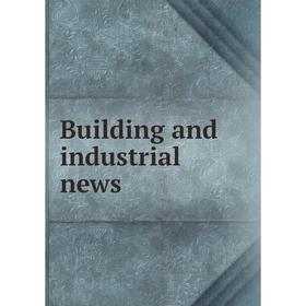 

Книга Building and industrial news
