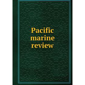 

Книга Pacific marine Review