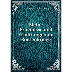 

Книга Meine Erlebnisse und Erfahrungen im Boerenkriege