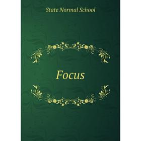 

Книга Focus. State Normal School