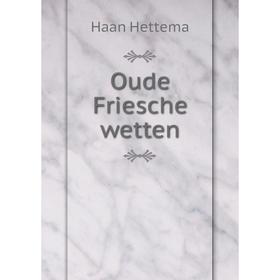 

Книга Oude Friesche wetten