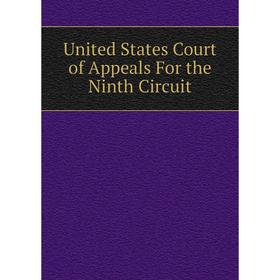

Книга United States Court of Appeals For the Ninth Circuit