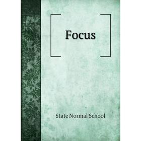 

Книга Focus. State Normal School
