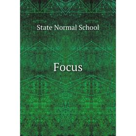 

Книга Focus. State Normal School