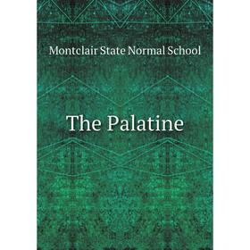 

Книга The Palatine. Montclair State Normal School