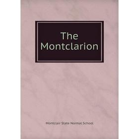 

Книга The Montclarion. Montclair State Normal School