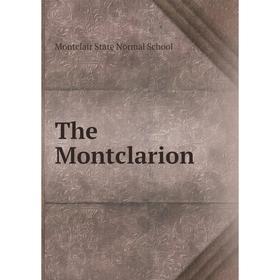 

Книга The Montclarion. Montclair State Normal School