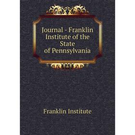 

Книга Journal - Franklin Institute of the State of Pennsylvania