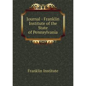 

Книга Journal - Franklin Institute of the State of Pennsylvania