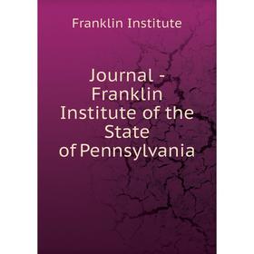 

Книга Journal - Franklin Institute of the State of Pennsylvania