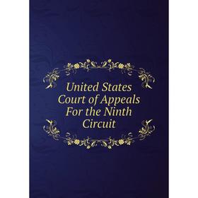 

Книга United States Court of Appeals For the Ninth Circuit