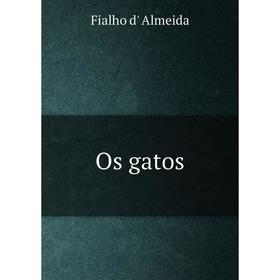 

Книга Os gatos