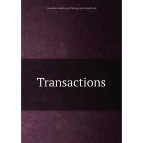 

Книга Transactions. Canadian Institute of Mining and Metallurgy