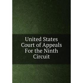 

Книга United States Court of Appeals For the Ninth Circuit