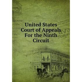 

Книга United States Court of Appeals For the Ninth Circuit