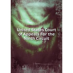 

Книга United States Court of Appeals For the Ninth Circuit