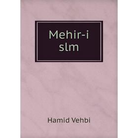 

Книга Mehir-i slm