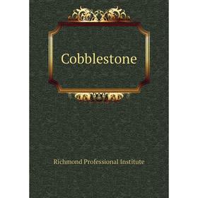 

Книга Cobblestone. Richmond Professional Institute