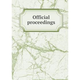 

Книга Official proceedings