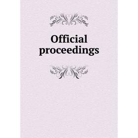 

Книга Official proceedings