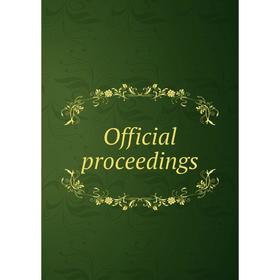 

Книга Official proceedings