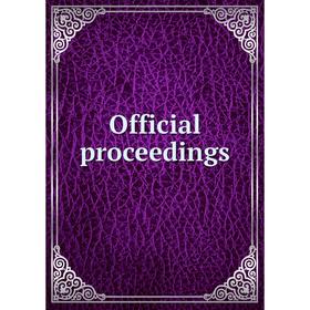 

Книга Official proceedings