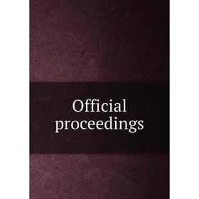 

Книга Official proceedings