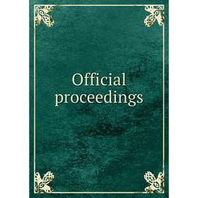 

Книга Official proceedings