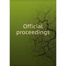 

Книга Official proceedings