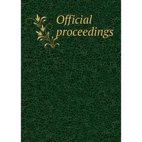 

Книга Official proceedings