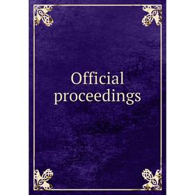 

Книга Official proceedings