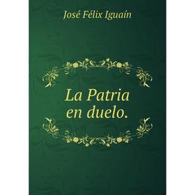 

Книга La Patria en duelo.