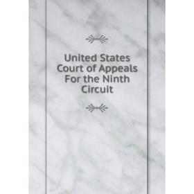 

Книга United States Court of Appeals For the Ninth Circuit