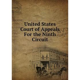 

Книга United States Court of Appeals For the Ninth Circuit