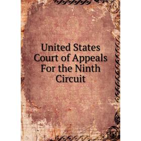 

Книга United States Court of Appeals For the Ninth Circuit