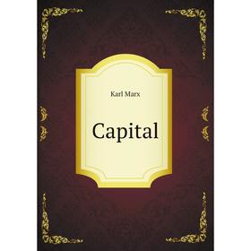

Книга Capital. Karl Marx