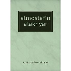 

Книга Almostafin alakhyar. Almostafin Alakhyar