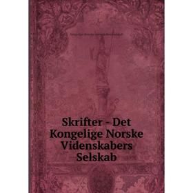 

Книга Skrifter - Det Kongelige Norske Videnskabers Selskab. Kongelige Norske videnskabers selskab