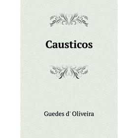 

Книга Causticos. Guedes d' Oliveira