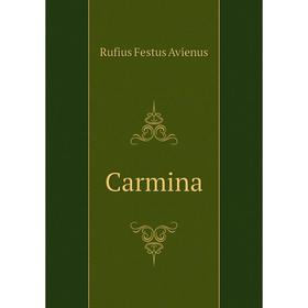 

Книга Carmina. Rufius Festus Avienus