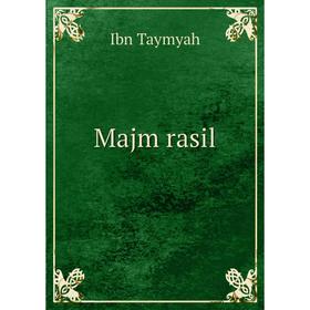 

Книга Majm rasil